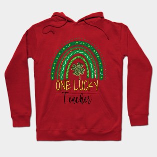 One Lucky Teacher Rainbow Hoodie